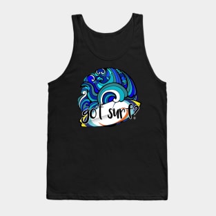 got surf? Tank Top